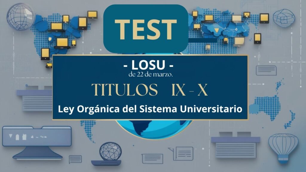 TEST – Títulos IX – X – LOSU